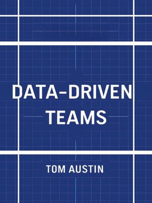 cover image of Data-Driven Teams Mastering Performance Measurement Technologies for Enhanced Productivity